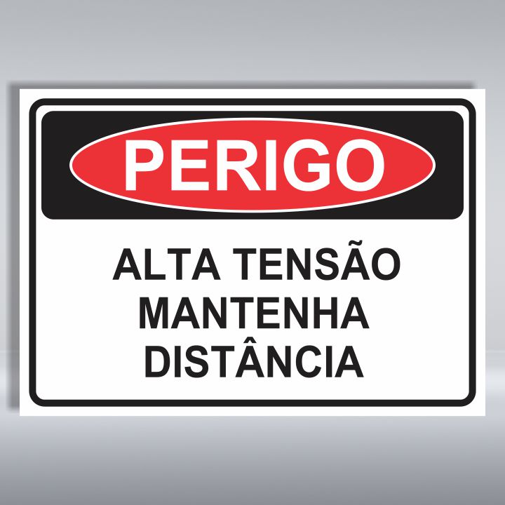 PLACA DE PERIGO | ALTA TENSÃO MANTENHA DISTÂNCIA